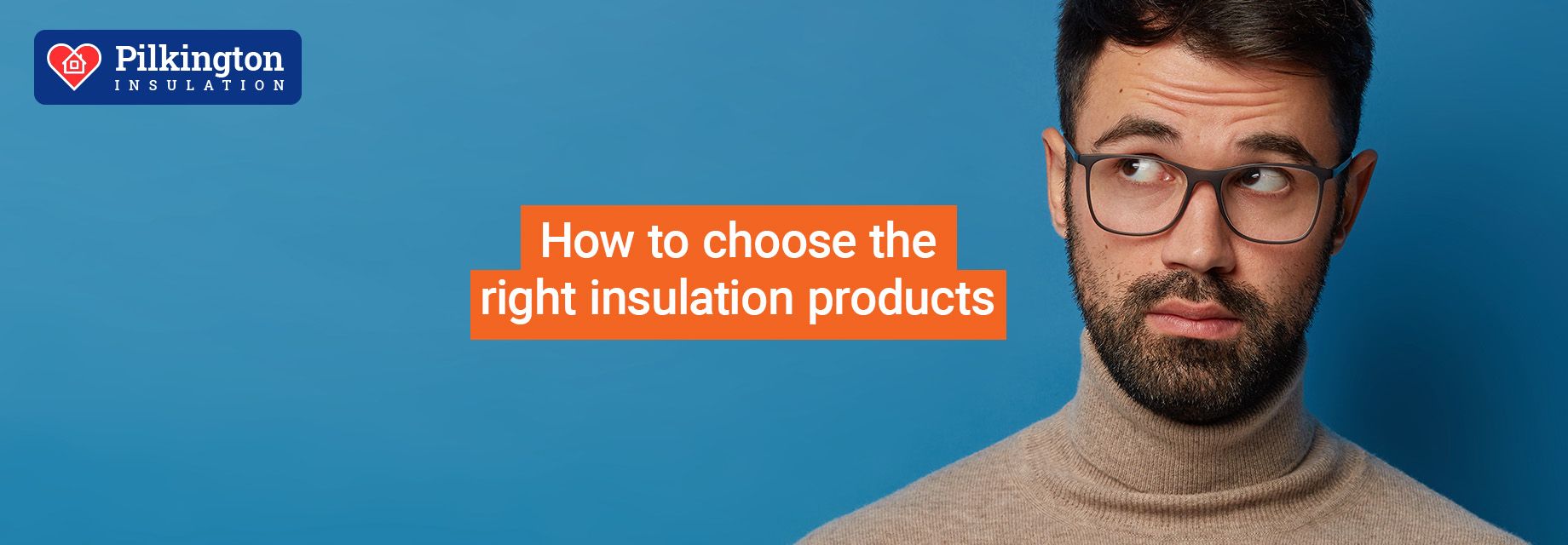 home-insulation-products-choosing-the-right-insulation-for-your-home